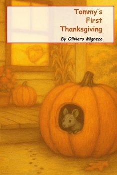 Tommy's First Thanksgiving (Tommy, The Field Mouse, Adventures)