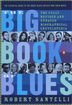 Paperback The Big Book of Blues: A Biographical Encyclopedia Book