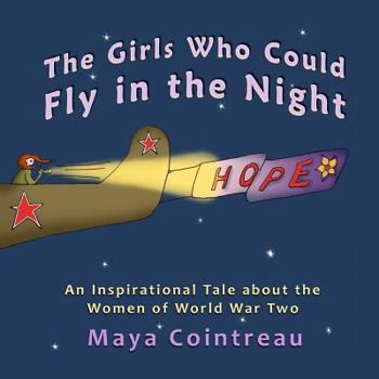 Paperback The Girls Who Could Fly in the Night - An Inspirational Tale about the Women of World War Two Book