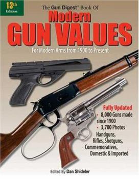 Paperback The Gun Digest Book of Modern Gun Values: For Modern Arms from 1900 to Present Book