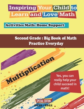 Paperback Second Grade: Big Book of Math Practice Everyday: Multiplication; Activities Math: Home Support, Inspiring Your Child to Learn and L Book