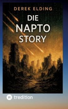 Hardcover Die NAPTO Story: Schurkenstaaten greifen den Westen an und scheitern kläglich. [German] Book
