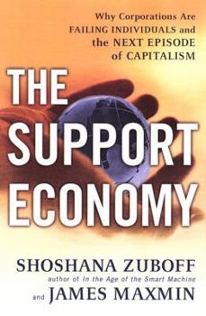 Hardcover The Support Economy: Wealth, Work, and Careers in the Knowledge Economy Book