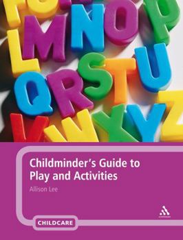 Paperback Childminder's Guide to Play and Activities Book