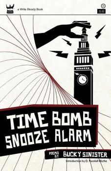 Paperback Time Bomb Snooze Alarm: A Collection of Poetry Book