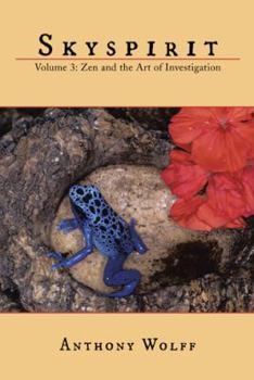 Paperback Skyspirit: Volume 3: Zen and the Art of Investigation Book