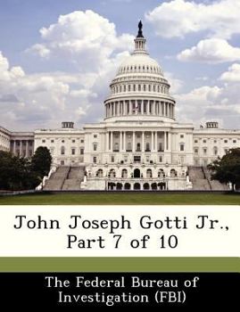 Paperback John Joseph Gotti Jr., Part 7 of 10 Book