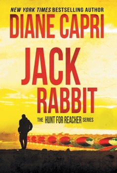 Hardcover Jack Rabbit: The Hunt for Jack Reacher Series Book