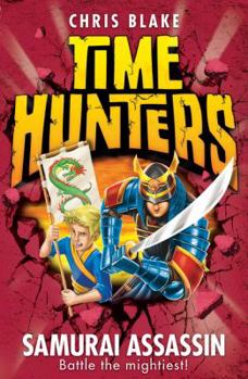 Samurai Assassin - Book #8 of the Time Hunters