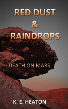 Paperback Red Dust & Raindrops: Death on Mars Book