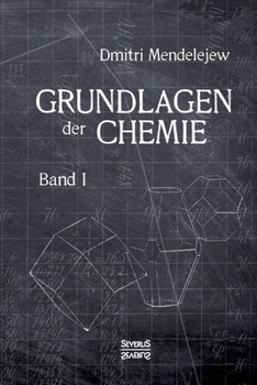 Paperback Grundlagen der Chemie - Band I: Aus dem Russischen übersetzt von L. Jawein und A. Thillot [German] Book