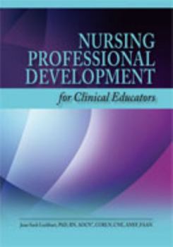 Paperback Nursing Professional Development for Clinical Educators Book