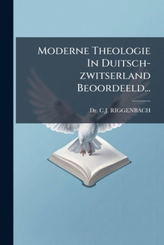 Moderne Theologie In Duitsch-zwitserland Beoordeeld...