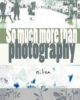 Paperback So much more than photography: creative and experimental photography Book