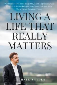 Paperback Living A Life That Really Matters Book