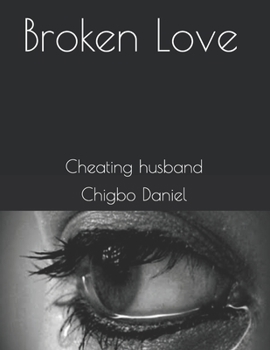 Paperback Broken Love: Cheating husband Book