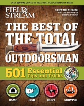 Paperback Field & Stream: Best of Total Outdoorsman: Survival Handbook Outdoor Survival Gifts for Outdoorsman 501 Essential Tips and Tricks Book