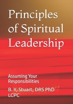 Paperback Principles of Spiritual Leadership: Assuming Your Responsibilities Book