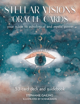 Cards Stellar Visions Oracle Cards: 53-Card Deck and Guidebook: Your Guide to Astrological and Mystic Power Book