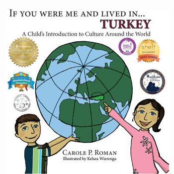 Paperback If You Were Me and Lived in... Turkey: A Child's Introduction to Culture Around the World Book