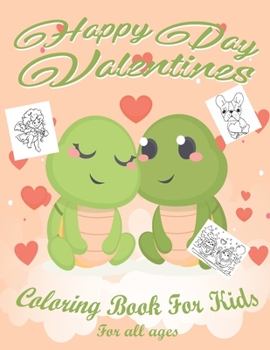 Valentines Day Coloring Book for Kids: Lovely animals coloring books, Valentine's day coloring book, Baby books valentines day, Valentines day toddler