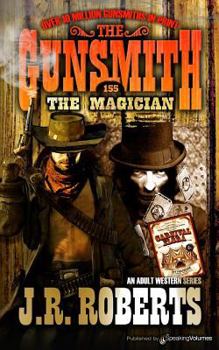 The Gunsmith #155: The Magician - Book #155 of the Gunsmith