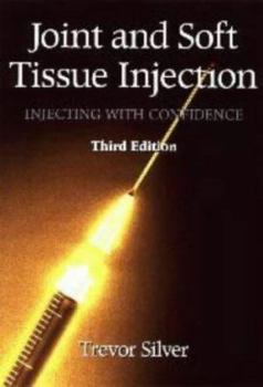 Paperback Joint and Soft Tissue Injection: Injecting with Confidence Book