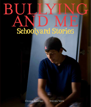 Hardcover Bullying and Me: Schoolyard Stories Book