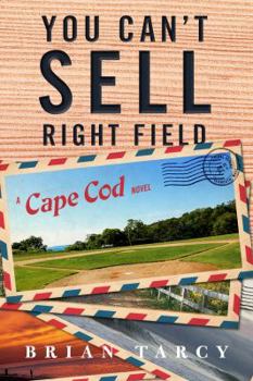 Paperback You Can't Sell Right Field: A Cape Cod Novel Book