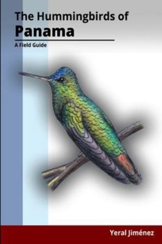 Paperback The Hummingbirds of Panama: A Field Guide Book
