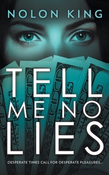 Tell Me No Lies - Book  of the Bright Lights, Dark Secrets Collection