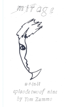 Paperback Mirage by Tom Zummo: Episode - 2 - Welcome To Earth Book