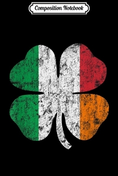 Composition Notebook: Irish Italian Flag Shamrock St Patrick's Day Italy Journal/Notebook Blank Lined Ruled 6x9 100 Pages