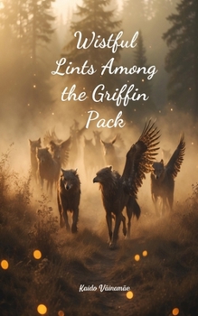 Paperback Wistful Lints Among the Griffin Pack Book