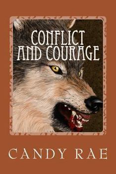 Conflict and Courage - Book #2 of the Planet Wolf