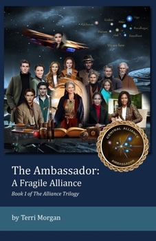 Paperback The Ambassador: A Fragile Alliance: Book 1 of the Alliance Trilogy Book