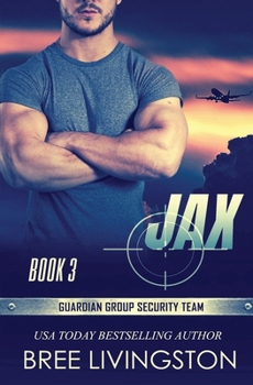 Paperback Jax: Guardian Group Security Team Book 3 Book