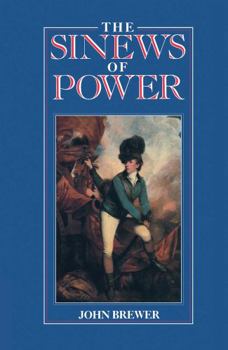 Hardcover The Sinews of Power: War, Money and the English State 1688-1783 Book