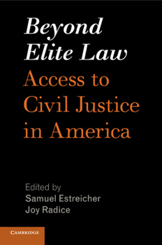 Paperback Beyond Elite Law: Access to Civil Justice in America Book