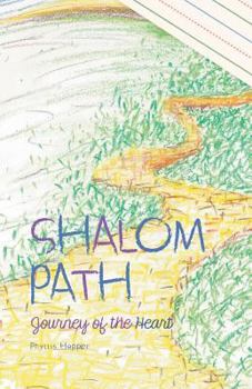 Paperback Shalom Path - Journey of the Heart Book