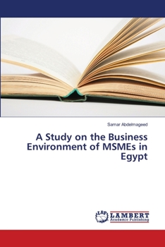 Paperback A Study on the Business Environment of MSMEs in Egypt Book