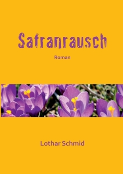 Paperback Safranrausch: Roman [German] Book