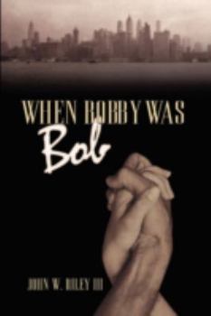 Paperback When Bobby Was Bob Book