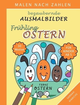 Bezaubernde Ausmalbilder Malen nach Zahlen - Frühling-Ostern