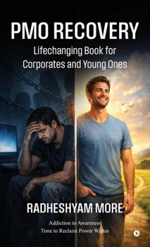 Hardcover PMO Recovery: The Lifechanging Book For Corporates And Young Ones Book