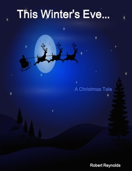 Paperback This Winter's Eve... A Christmas Tale Book