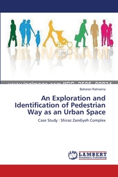 Paperback An Exploration and Identification of Pedestrian Way as an Urban Space Book