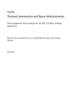 Test equipment data package for the KC-135 fiber pulling apparatus