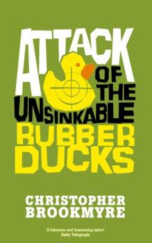 Attack of the Unsinkable Rubber Ducks - Book #5 of the Jack Parlabane