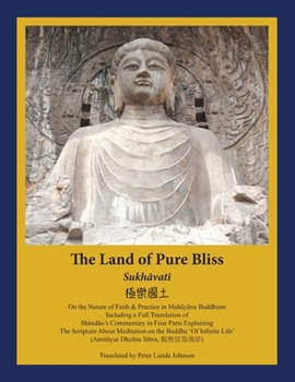 Paperback The Land of Pure Bliss: Sukhavati Book